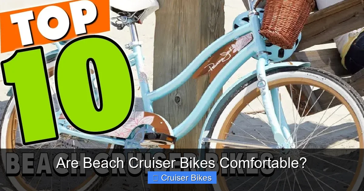 Are Beach Cruiser Bikes Comfortable?