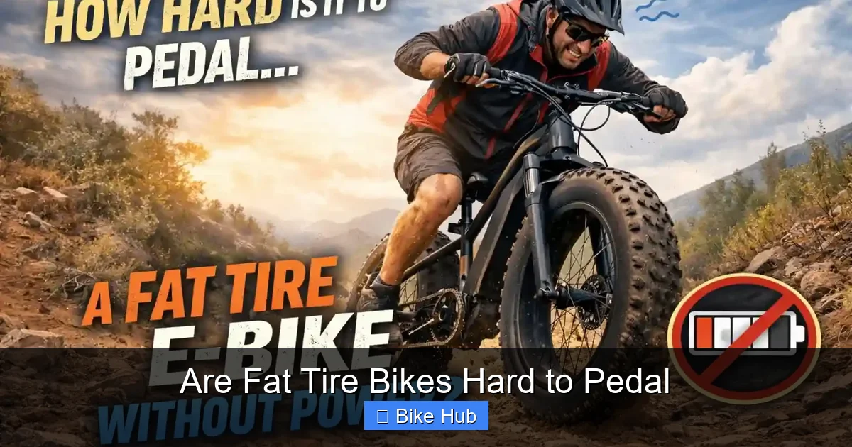 Are Fat Tire Bikes Hard to Pedal