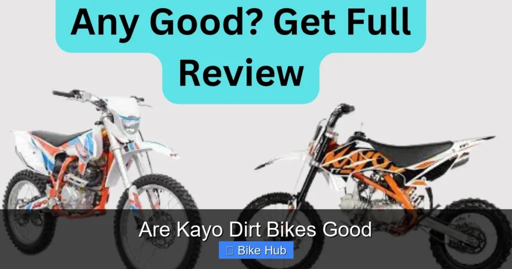 Are Kayo Dirt Bikes Good