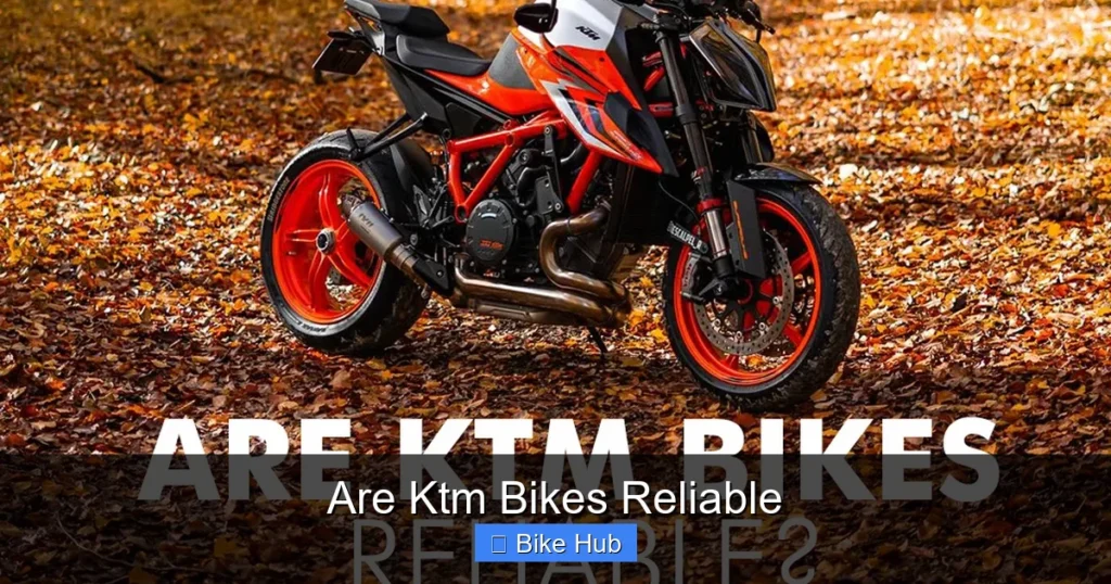 Are Ktm Bikes Reliable