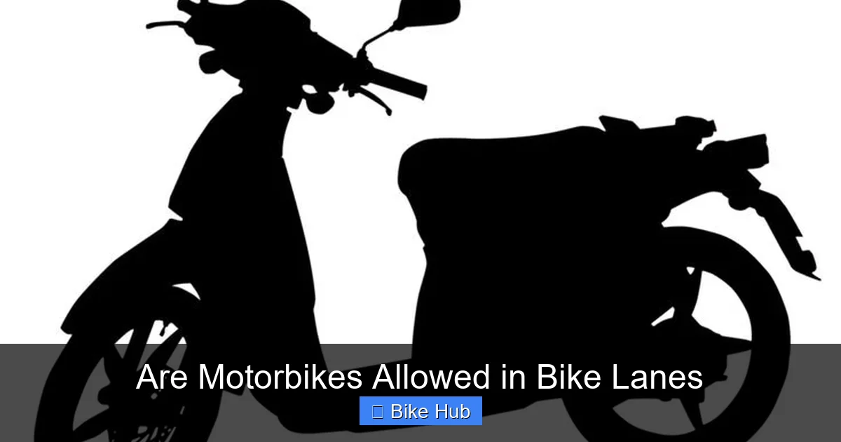 Are Motorbikes Allowed in Bike Lanes