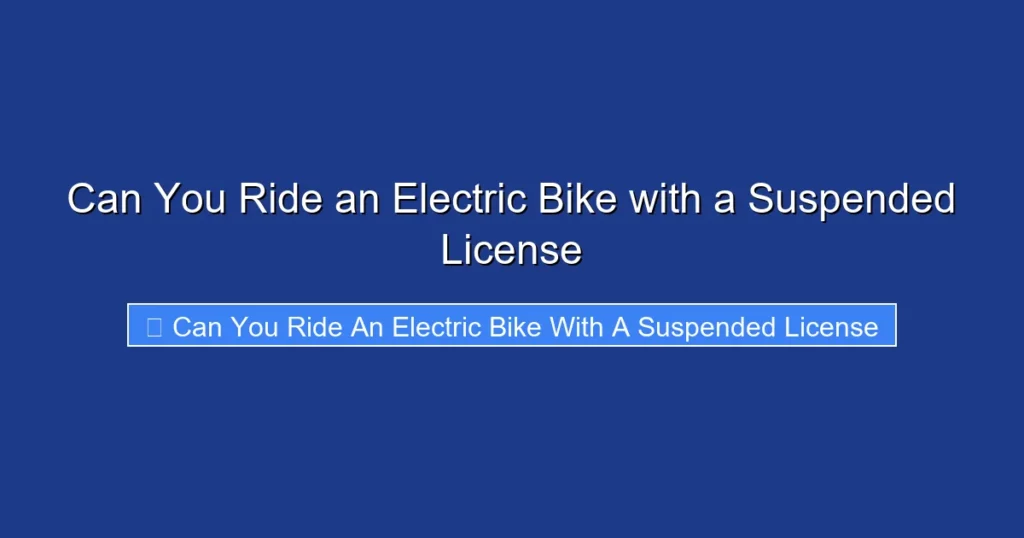 Can You Ride an Electric Bike with a Suspended License