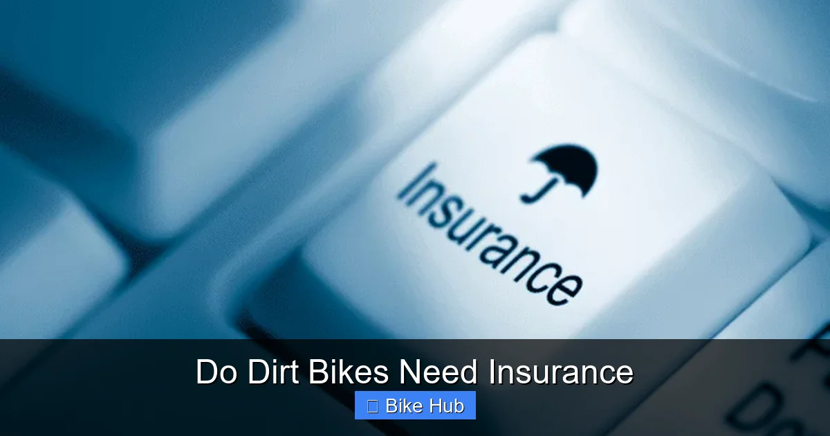 Do Dirt Bikes Need Insurance