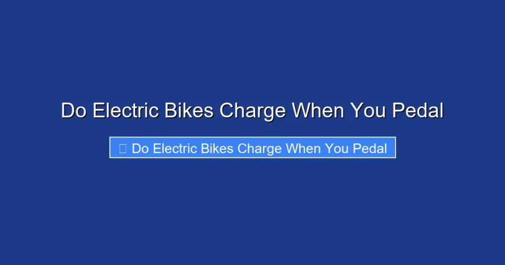 Do Electric Bikes Charge When You Pedal