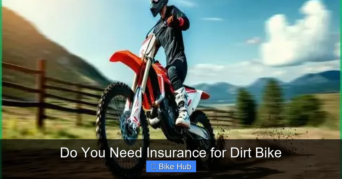Do You Need Insurance for Dirt Bike