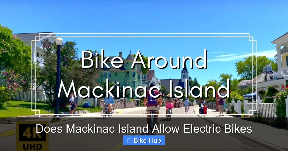Does Mackinac Island Allow Electric Bikes