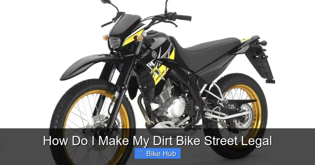 How Do I Make My Dirt Bike Street Legal