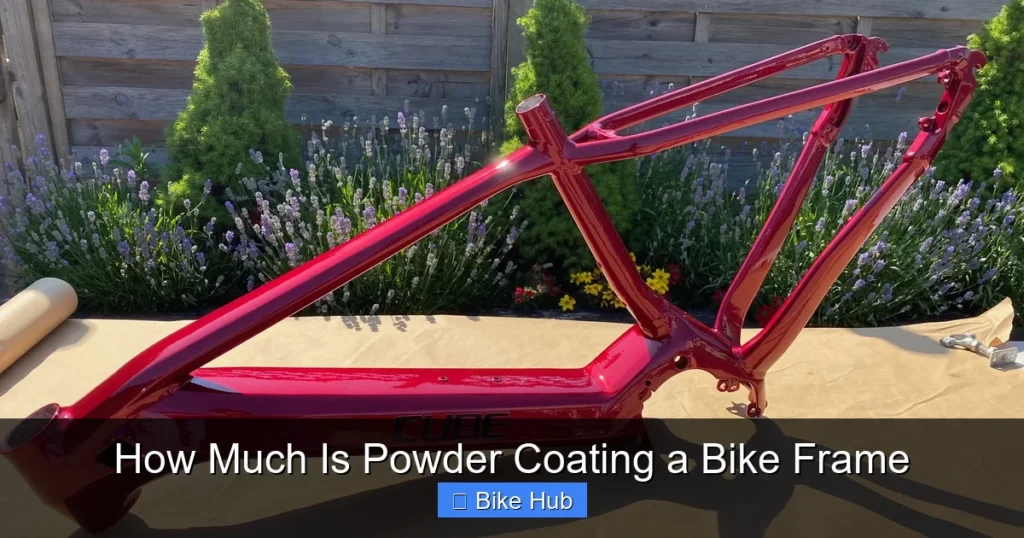 How Much Is Powder Coating a Bike Frame