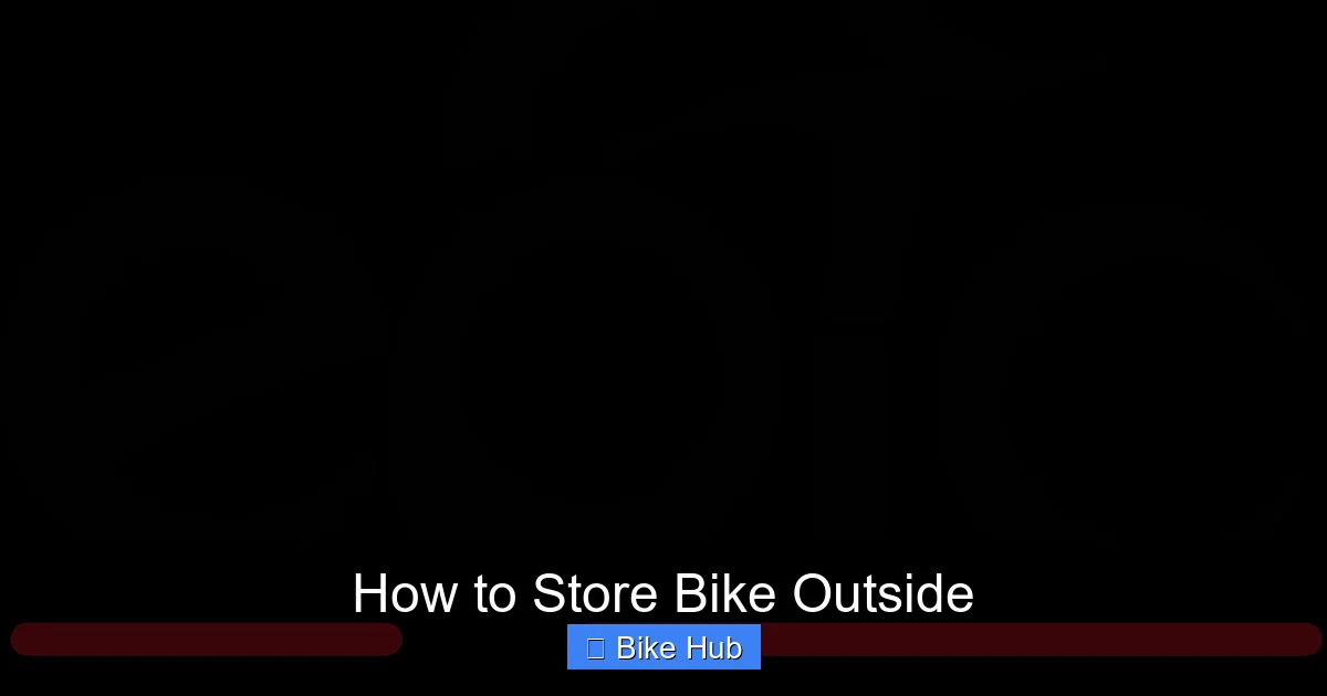 How to Store Bike Outside