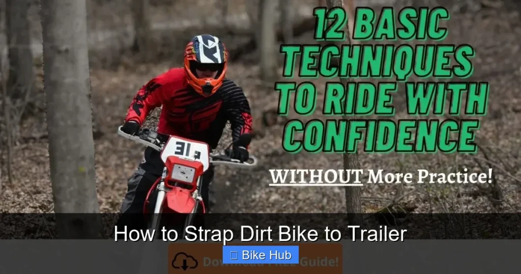 How to Strap Dirt Bike to Trailer