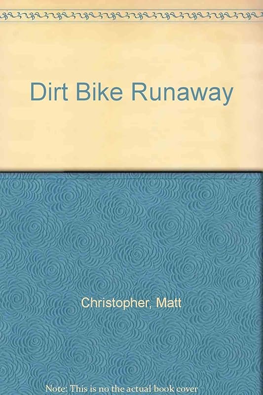 Dirt Bike Runaway Adventure Novel for Young Readers