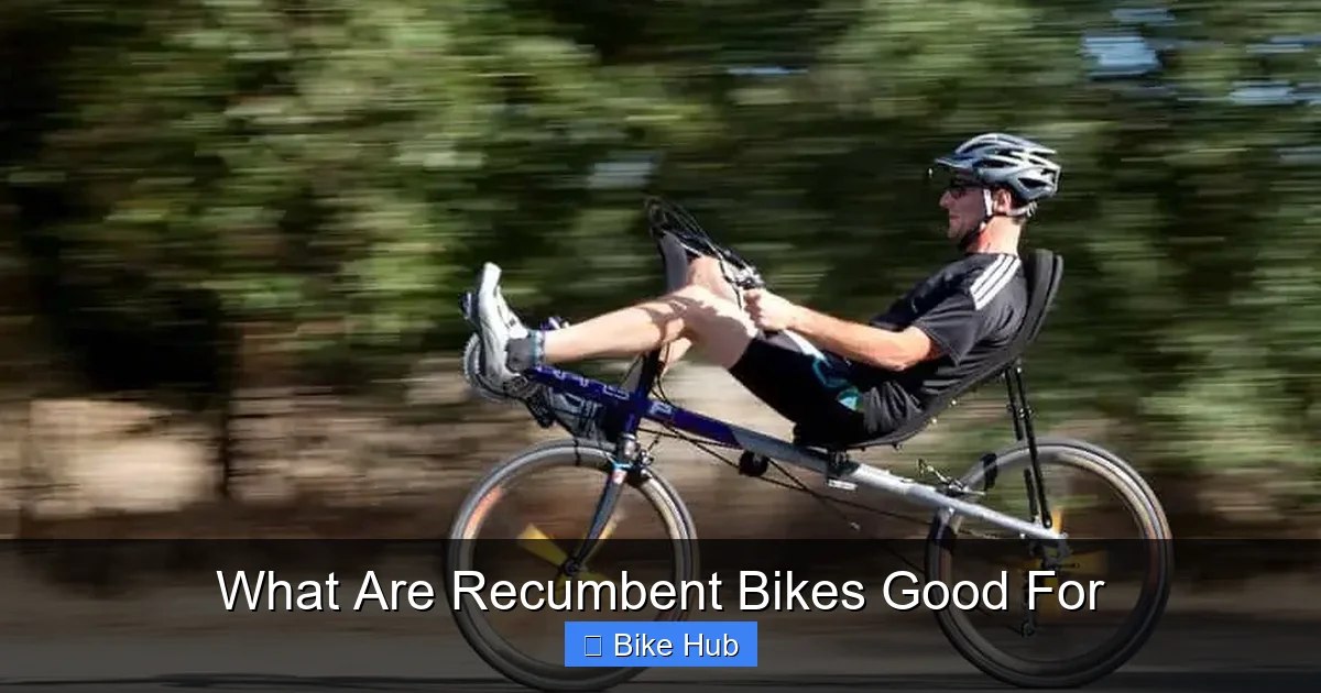 What Are Recumbent Bikes Good For