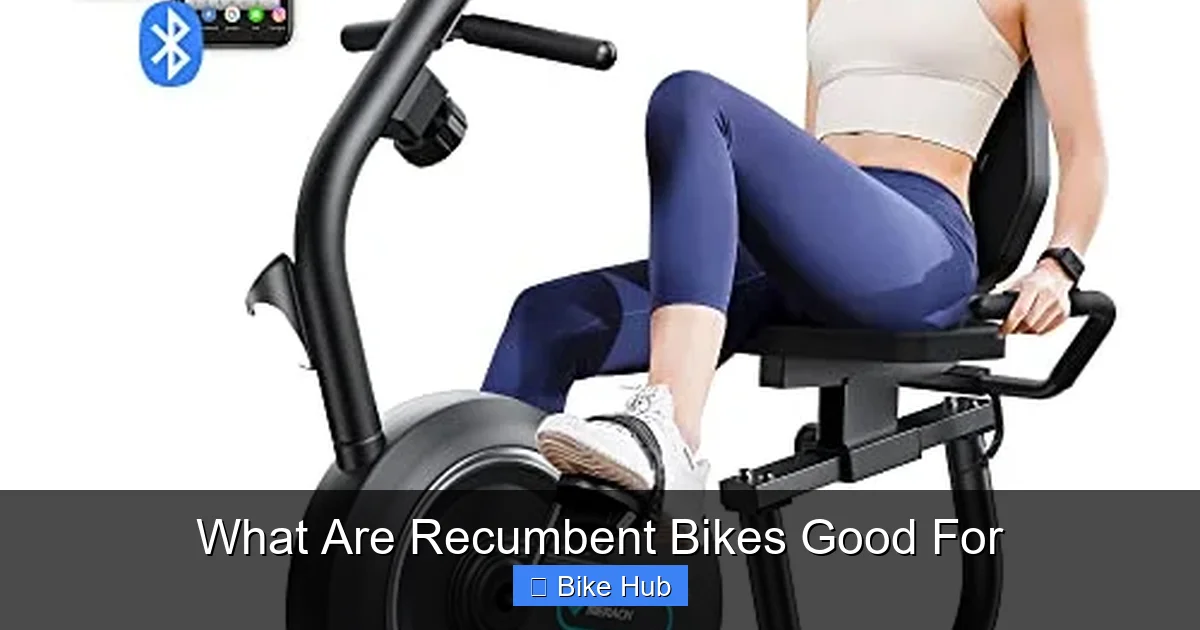 What Are Recumbent Bikes Good For