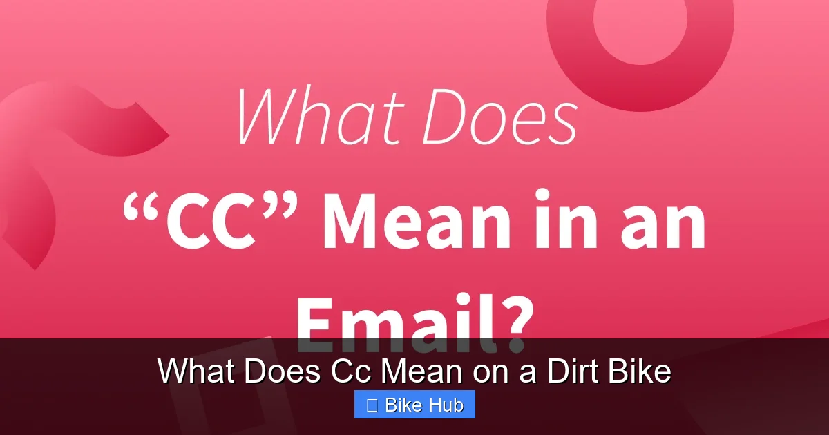 What Does Cc Mean on a Dirt Bike