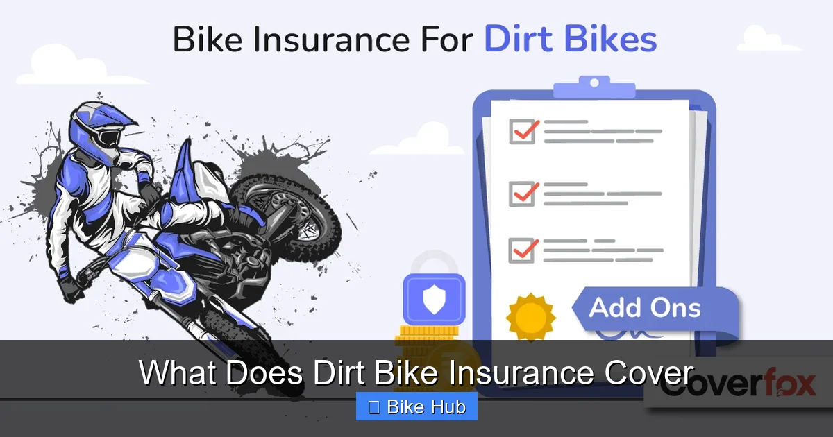 What Does Dirt Bike Insurance Cover