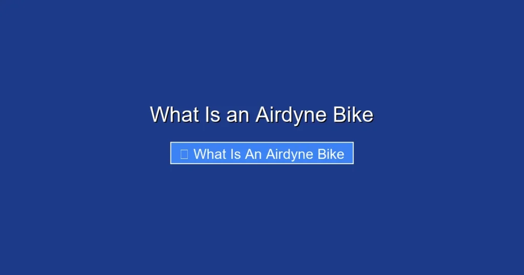 What Is an Airdyne Bike