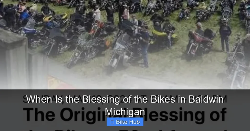 When Is the Blessing of the Bikes in Baldwin Michigan