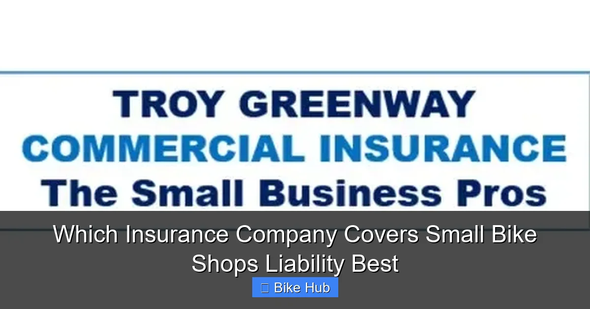 Which Insurance Company Covers Small Bike Shops Liability Best