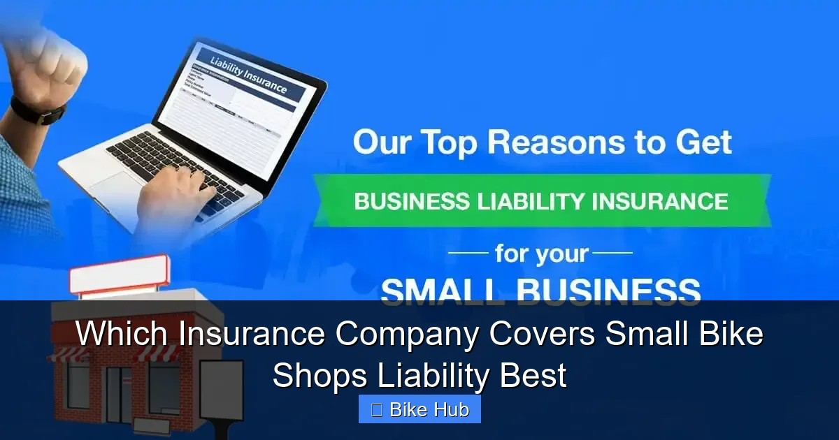 Which Insurance Company Covers Small Bike Shops Liability Best