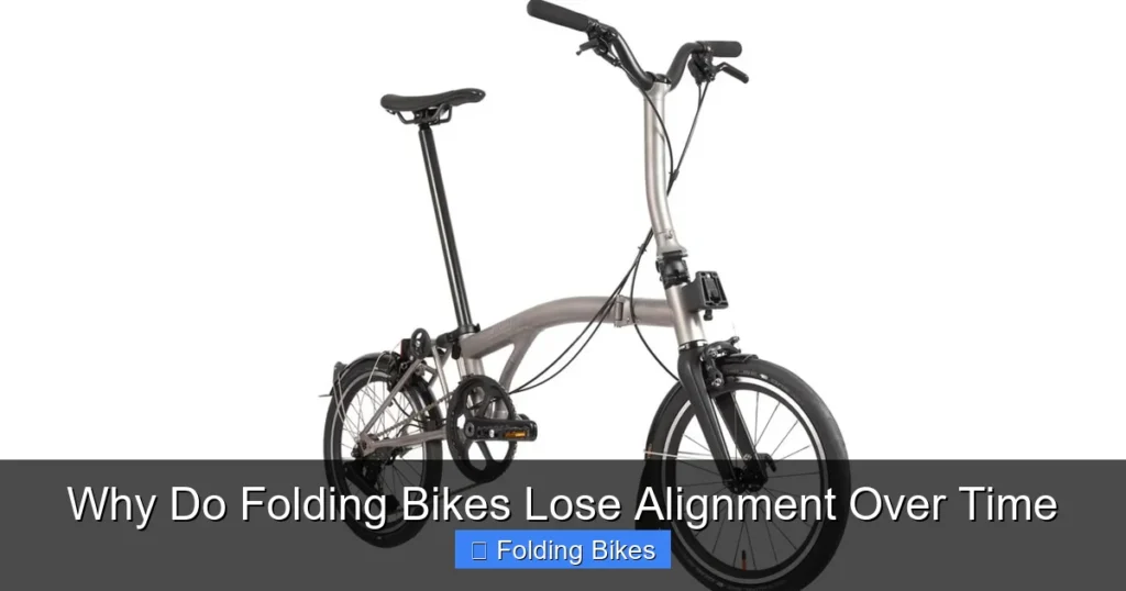Why Do Folding Bikes Lose Alignment Over Time