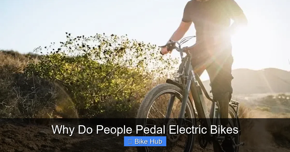 Why Do People Pedal Electric Bikes