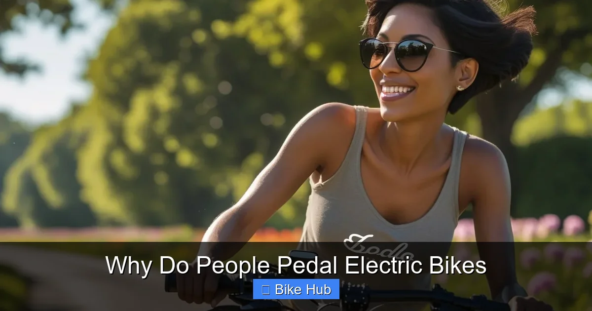 Why Do People Pedal Electric Bikes