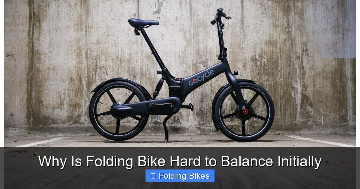 Why Is Folding Bike Hard to Balance Initially