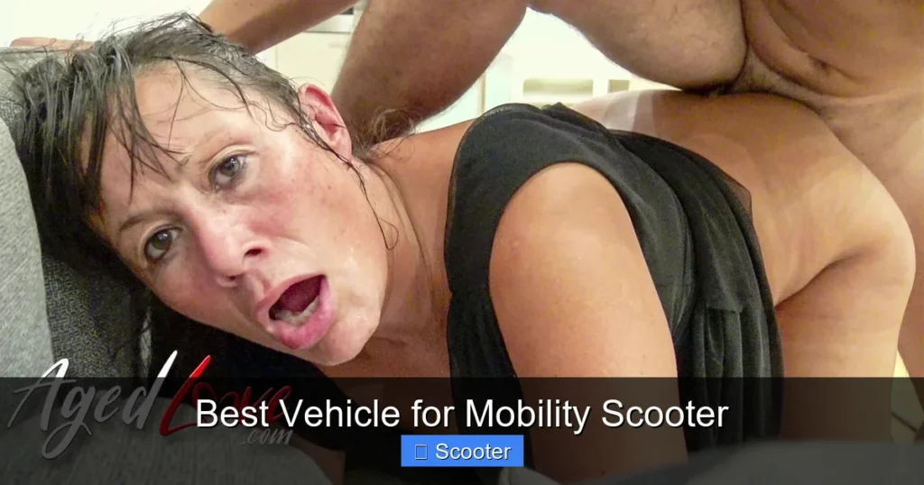 Best Vehicle for Mobility Scooter