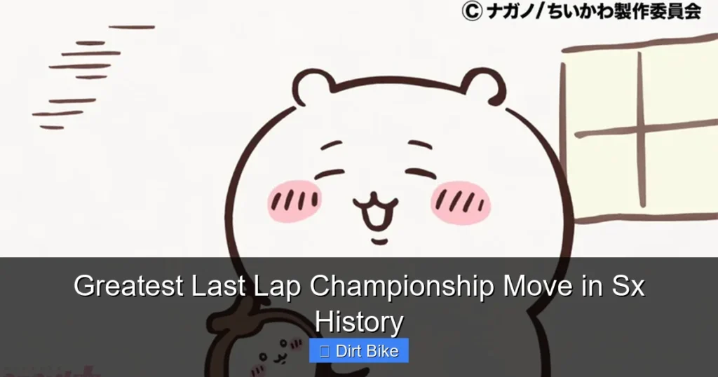 Greatest Last Lap Championship Move in Sx History