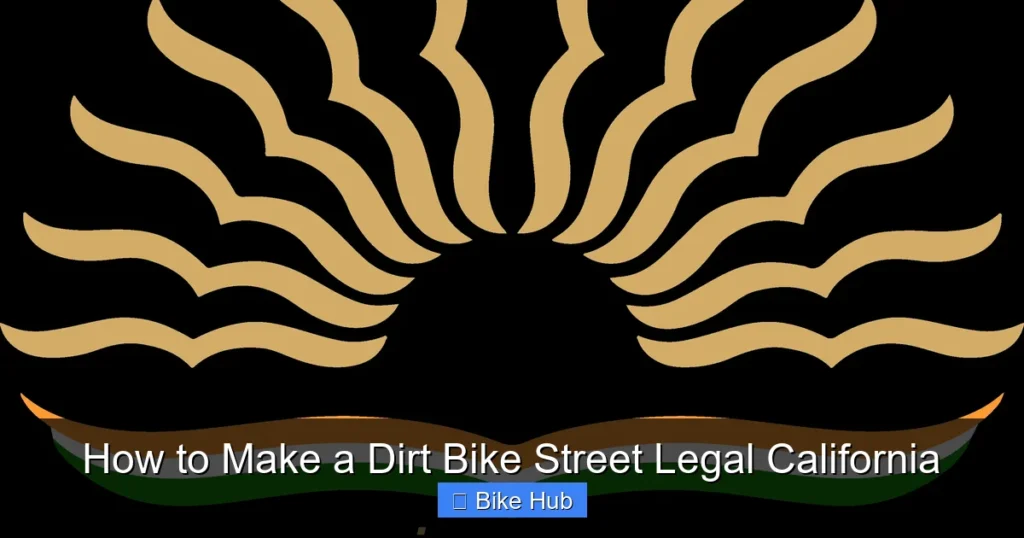 How to Make a Dirt Bike Street Legal California